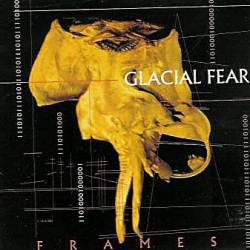 Glacial Fear : Frames